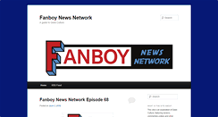 Desktop Screenshot of fanboynewsnetwork.com
